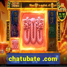 chatubate .com